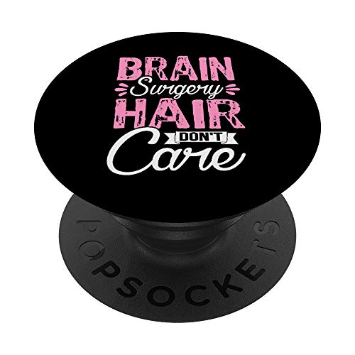 Humor después de la cirugía cerebral Hair Dont Care Recover PopSockets PopGrip: Agarre...