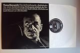  Thomas Mann spricht Über die Entstehung der Buddenbrooks. Aus einem Rundfunkvortrag. Danksagung anläßlich der Verleihung der Ehrenbürgerrechte der Stadt Lübeck. Die Fischer von Sankt Dunstan aus Der Erwählte. Thomas Mann. Mono