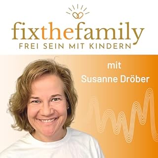 Fix the family - Frei sein mit Kindern Titelbild