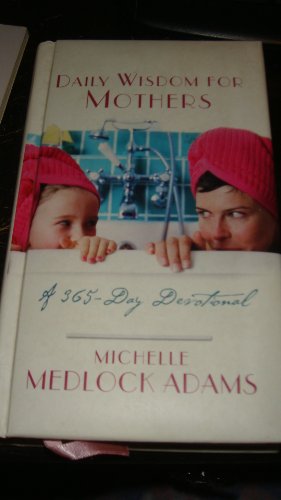 Daily Wisdom for Mothers 1593103220 Book Cover