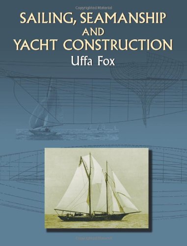 Sailing, Seamanship and Yacht Construction