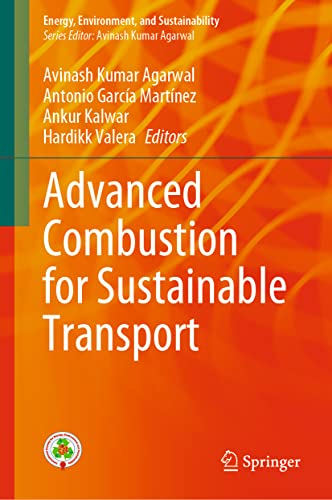 Advanced Combustion for Sustainable Transport (Energy, Environment, and Sustainability)