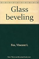 Glass beveling 0825638585 Book Cover