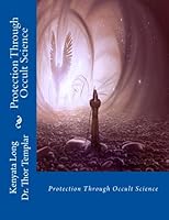 Protection Through Occult Science 1720409382 Book Cover