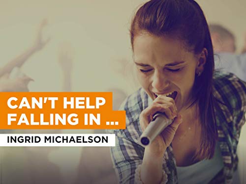  Can\'t Help Falling In Love nello stile di Ingrid Michaelson