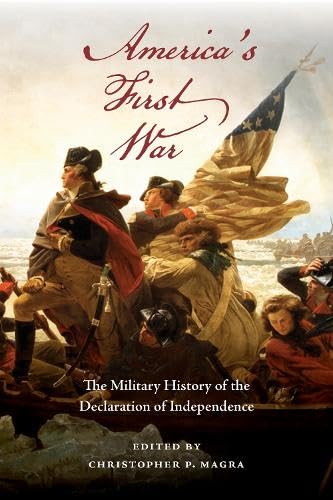 America's First War: The Military History of the Declaration of Independence - image 1