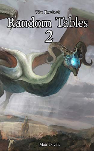 The Book of Random Tables 2: Fantasy Role-Playing Game Aids for Game Masters (The Books of Random Tables)
