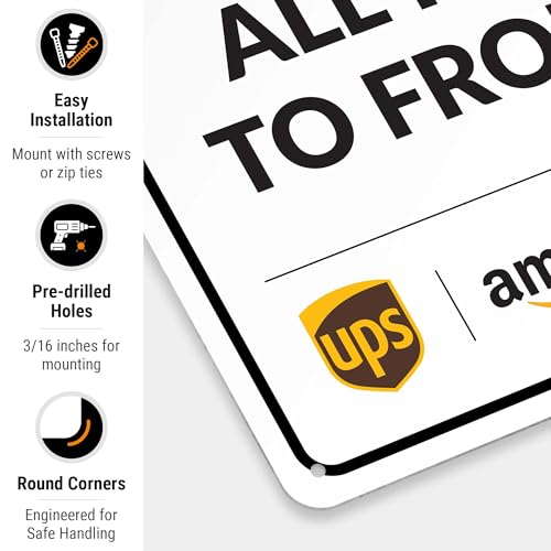 Image of Package Delivery Sign, Delivery Instructions Deliver All Package to Front Door Sign, 10x14 Inches, Rust Free .040 Aluminum, Fade Resistant, Made in USA