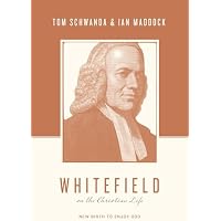 Whitefield on the Christian Life