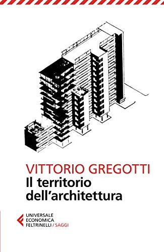 Il territorio dell'architettura Il territorio dell'architettura