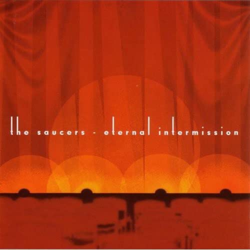 The Saucers Eternal Intermission Music