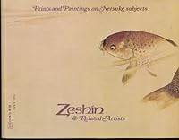 Prints and Paintings on Netsuke Subjects: Zeshin & Related Artists (28 June - 14 July 1978) B0085P4S3M Book Cover