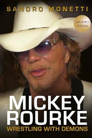 Mickey Rourke: Wrestling With Demons