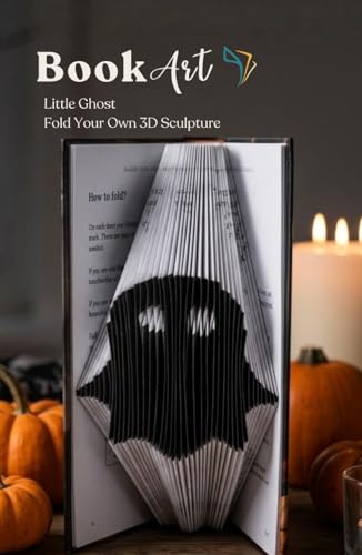 Ghost BookArt — Fold Your Own 3D Ghost Sculpture: Beginner-Friendly Halloween Gift for Kids & Teens | Pre-Marked Pages | No Experience Needed | Screen-Free Activity | Perfect for Halloween image 2