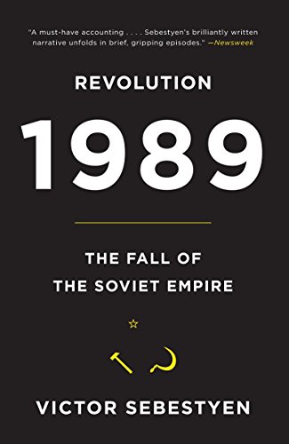Revolution 1989: The Fall of the Soviet Empire Revolution 1989: The Fall of the Soviet Empire