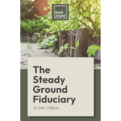 The Steady Ground Fiduciary