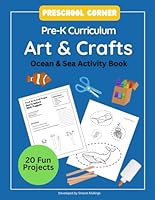 Preschool Corner Pre-K Curriculum Art & Crafts: Ocean & Sea Adventure Theme Activity Book (Creative Preschool Crafts) B0DDH61FHX Book Cover