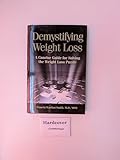Demystifying Weight Loss: A Concise Guide for Solving the Weight Loss Puzzle