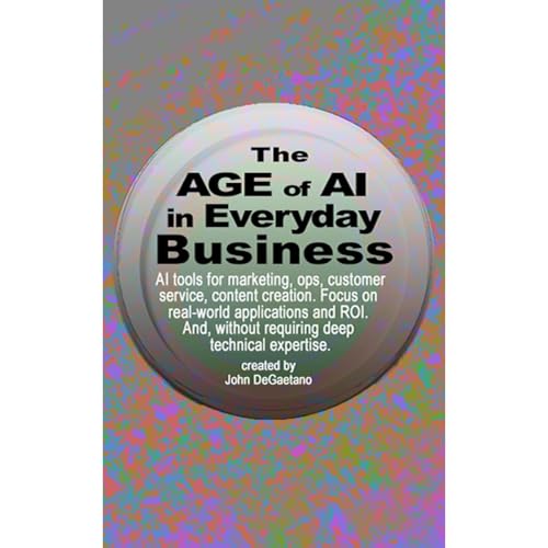 The Age of AI in Everyday Business : John DeGaetano episode artwork