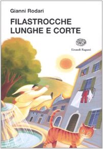 Filastrocche lunghe e corte Filastrocche lunghe e corte