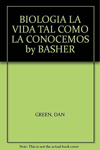 BIOLOGIA LA VIDA TAL COMO LA CONOCEMOS by BASHER [Spanish] 9705804338 Book Cover