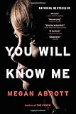 You Will Know Me: A Novel