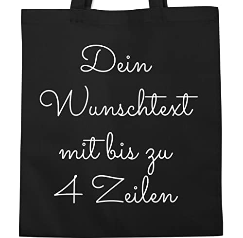 Baumwolltasche - Aufdruck selbst gestalten - Wunschtext I Geschenk personalisiert - Unisize - Schwarz - personalisierte jutetasche stoffbeutel kindergarten 4 zeilen bedruckt beutel