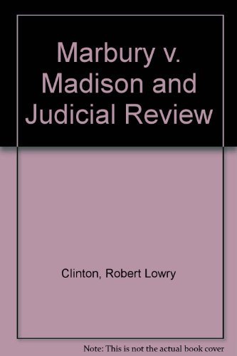 Marbury V. Madison and Judicial Review 0700604111 Book Cover