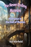 Pathways in the Hall of Illusion (The Never-Ending Museum) B0F63BPR4B Book Cover