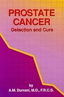 Prostate Cancer Detection & Cure: Detection and Cure 0943629306 Book Cover