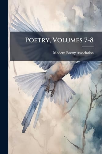 Poetry, Volumes 7-8