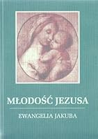 Mlodosc Jezusa Ewangelia Jakuba 8386132485 Book Cover