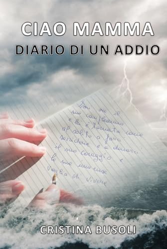 Ciao Mamma: Diario di un addio
