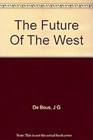 The Future of the West B001PI0BG4 Book Cover