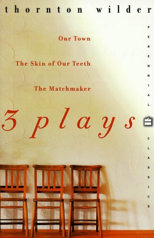 Buy 3 Plays: Our Town, the Skin of Our Teeth, the Matchmaker (Perennial Classics) — BookShops.in