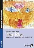paul klee engel  Kinder entdecken Paul Klee: Die kunterbunte Fundgrube für den Kunstunterricht (1. bis 6. Klasse) (Kinder entdecken Künstler)
