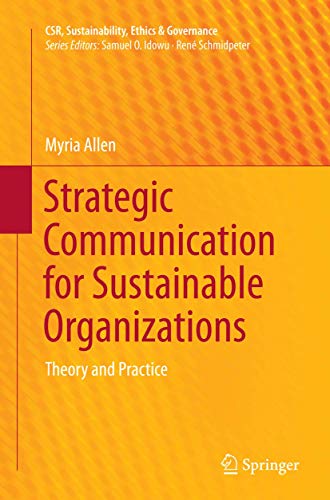 Strategic Communication for Sustainable Organizations: Theory and Practice