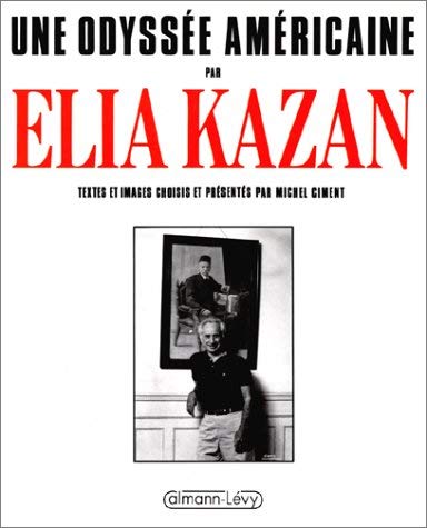 Une Odyssée américaine par Elia Kazan