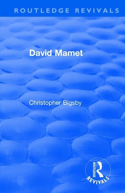 Routledge Revivals: David Mamet (1985)      1st Edition