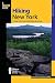 Hiking New York: A Guide To The State's Best Hiking Adventures (State Hiking Guides Series)