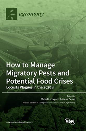 How to Manage Migratory Pests and Potential Food Crises: Locusts Plagues in the 2020's