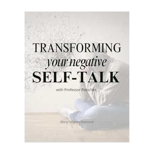 Transforming Your Negative Self-Talk