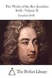 The Works of the Rev. Jonathan Swift - Volume X