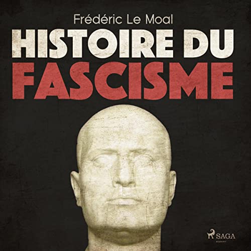Histoire du fascisme (Written by Frédéric Le Moal) episode artwork