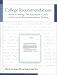 College Recommendations  Write or Wrong: The Educators' Guide to Successful Recommendation Writing