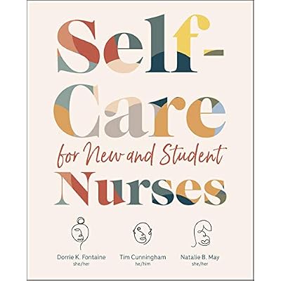 Self-Care for New and Student Nurses