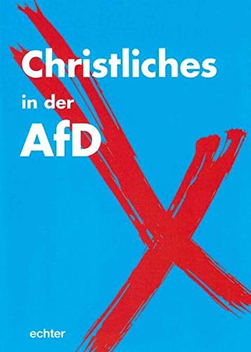 Christliches in der AfD Christliches in der AfD