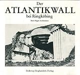 atlantikwall bud norwegen  Der Atlantikwall bei Ringköbing Atlantvolden ved Ringkøbing