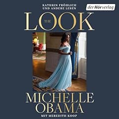 The Look Audiolibro Por Michelle Obama, Meredith Koop, Farah Jasmine Griffin arte de portada