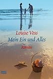 Mein Ein und Alles - Louise Voss